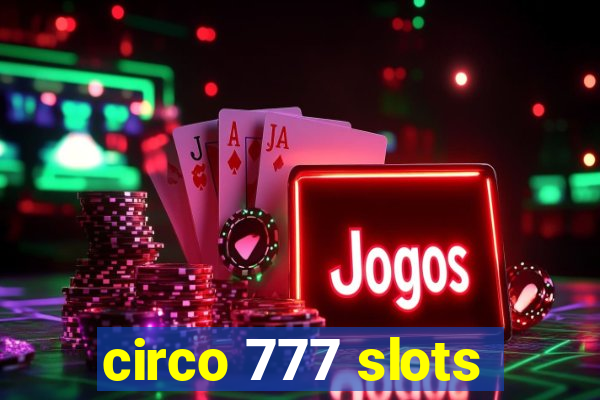 circo 777 slots